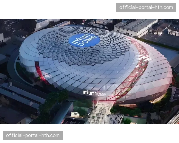 快船新主场Intuit Dome首次承办全明星周末，耗资20亿美元建造